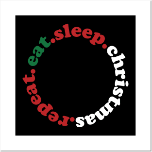 Eat Sleep Christmas Repeat Posters and Art